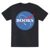 Books Nasa Parody T-Shirt