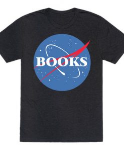 Books Nasa Parody T-Shirt