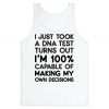 Capable of Making My Own Decisions Tank Top