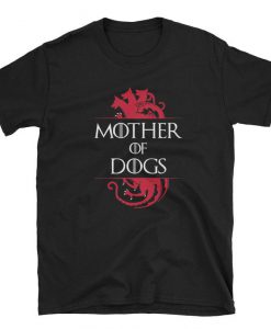 Mother Of Dogs Mom Cool Dog Owner Funny Dog Lover T Shirt