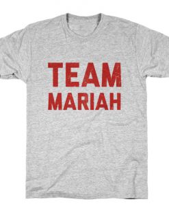 Team Mariah T-Shirt