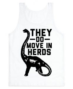 They Do Move in Herds Tank Top