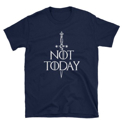 not today T-Shirt