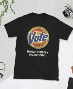 Anti-Trump Vote Detergent Funny Vintage Shirt Unisex T-Shirt