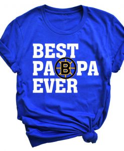 Best Papa Ever Boston Bruins Hockey Team T Shirt