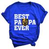 Best Papa Ever Vegas Golden Knights Hockey Team Shirt - Fathers Day Shirt-Best Papa Ever Unisex T-shirt