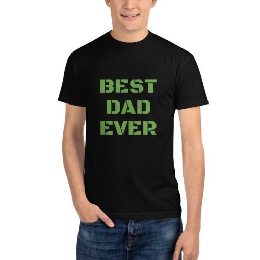 Best dad ever T-shirt