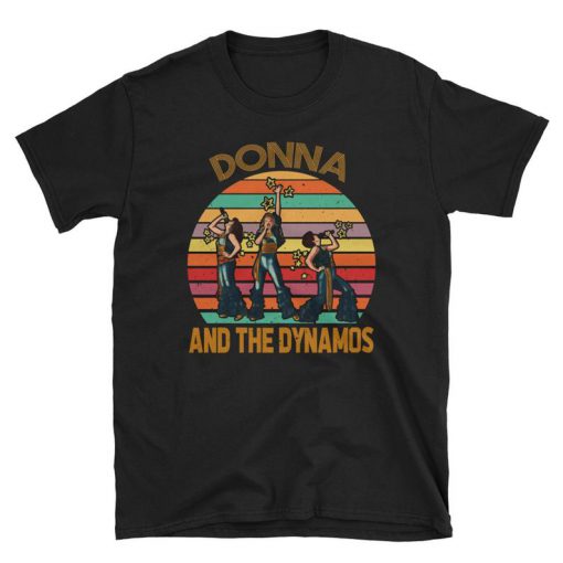 Donna And The Dynamos T-Shirt