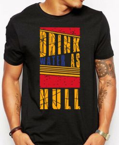 Drunk WATER As Hull Tee Shirt Short-Sleeve Unisex T-Shirt