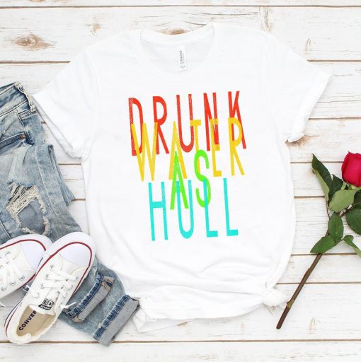 Drunk Water As Hull T Shirt Unisex Heavy Cotton Tee