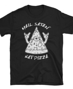 Hail Satan Eat Pizza Funny Gothic Shirt