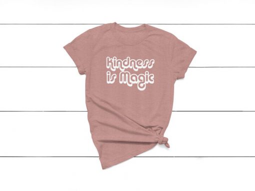 Kindness is Magic T-Shirt,