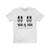 Mr and Mr T Shirt