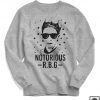 Notorious RBG Sweatshirt