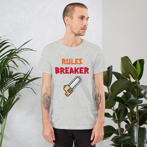 Rules Breaker t shirt