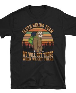 Sloth Hiking Team We Will Get There Funny Vintage T-shirt