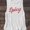 Spicy - Women's Muscle Tee - Muscle Tank -