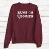 Runs on Veggies Sweatshirt - Vegetarian - Vegan - Organic - Healthy - Plant Based - Vegetables