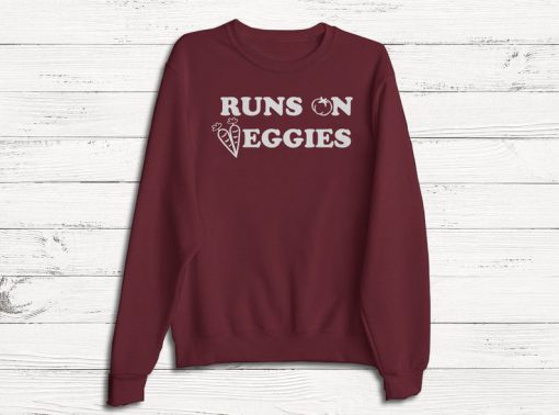 Runs on Veggies Sweatshirt - Vegetarian - Vegan - Organic - Healthy - Plant Based - Vegetables