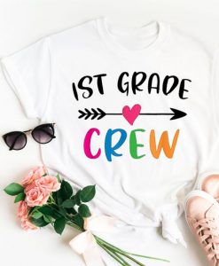 First grade crew teacher t-shirt