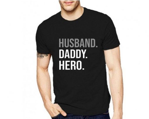 Husband Daddy Hero T-shirt