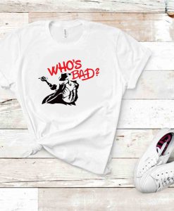 Michael Jackson Who's Bad, michael jackson shirt