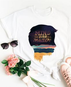 Mind over matter Unisex t-shirt