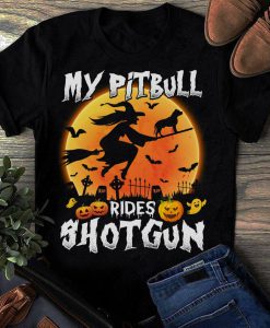 My Pitbull rides shotgun Halloween T-shirt,