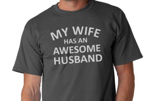 My Wife Has An Awesome Husband- Men's shirt