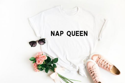 Nap queen t-shirt