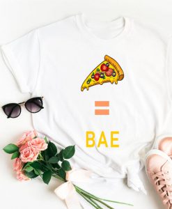 Pizza is bae Unisex t-shirt