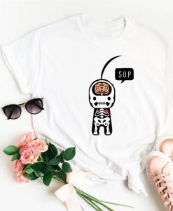 Sup Skeleton unisex t-shirt