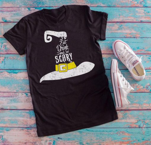 T-shirt Eat drink and be scary