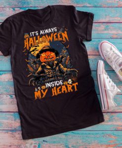 T-shirt It’s always Halloween inside my heart