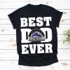 Best Dad Ever Colorado Rockies Baseball Team Shirt