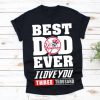 Best Dad Ever New York Yankees Baseball Team TShirt