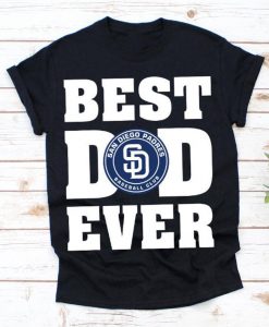 Best Dad Ever San Diego Padres Baseball Team Shirt