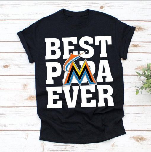 Best Papa Ever Miami Marlins Baseball Team Gift For Dad, Father's Day Gift Unisex T-shirt