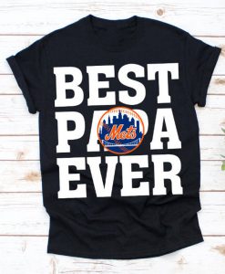 Best Papa Ever New York Mets Baseball Team Shirt