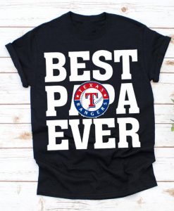 Best Papa Ever Texas Rangers Baseball Team Shirt