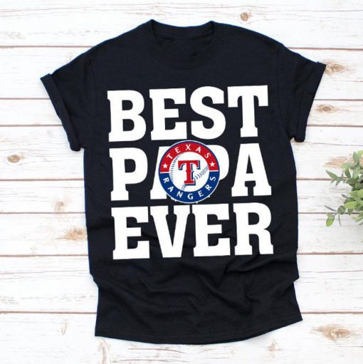 Best Papa Ever Texas Rangers Baseball Team Shirt