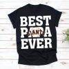 Best Papa EverSan Francisco Giants Baseball Team TShirt