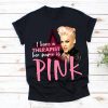 I Have A Therapist Her Name Is Pink Music Star Tour Shirt