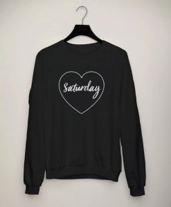 Love Saturday Sweatshirt