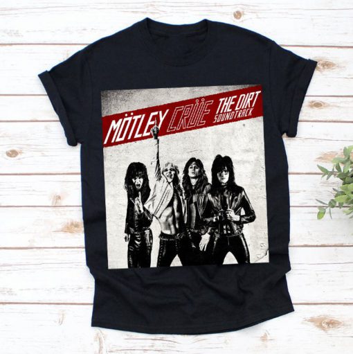 Motley Crue -The Dirt Soundtrack Unisex T-shirt