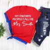 My Favorite People Call Me Teacher Shirt