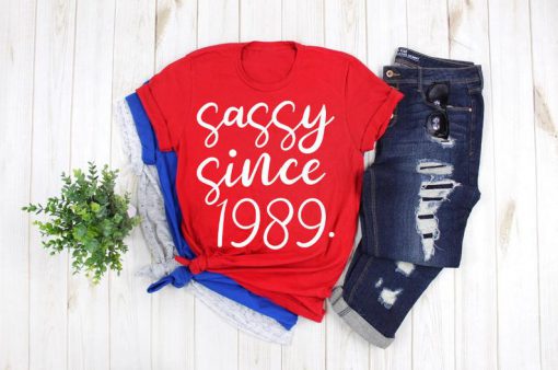 Sassy Since 1989 Shirt