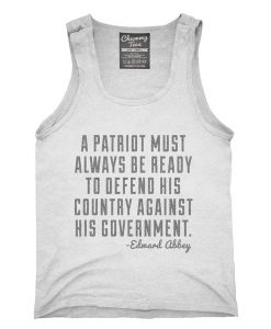 A Patriot Must Always Be Ready Tank top