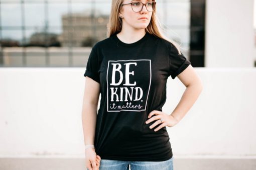 Be Kind Shirt - Unisex Tshirt