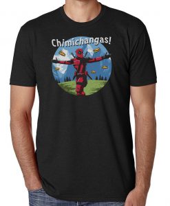 Chimichangas Deadpool T Shirt